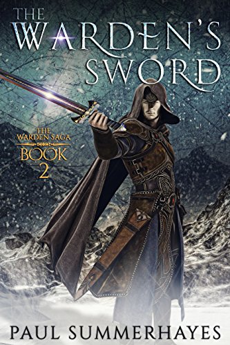 The Warden's Sword: The Warden Saga Book 2