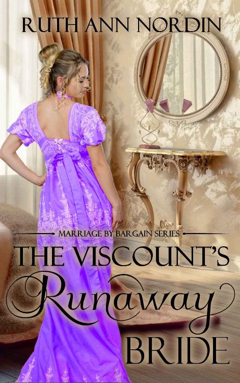 The Viscount's Runaway Bride (Marriage by Bargain Book 1)