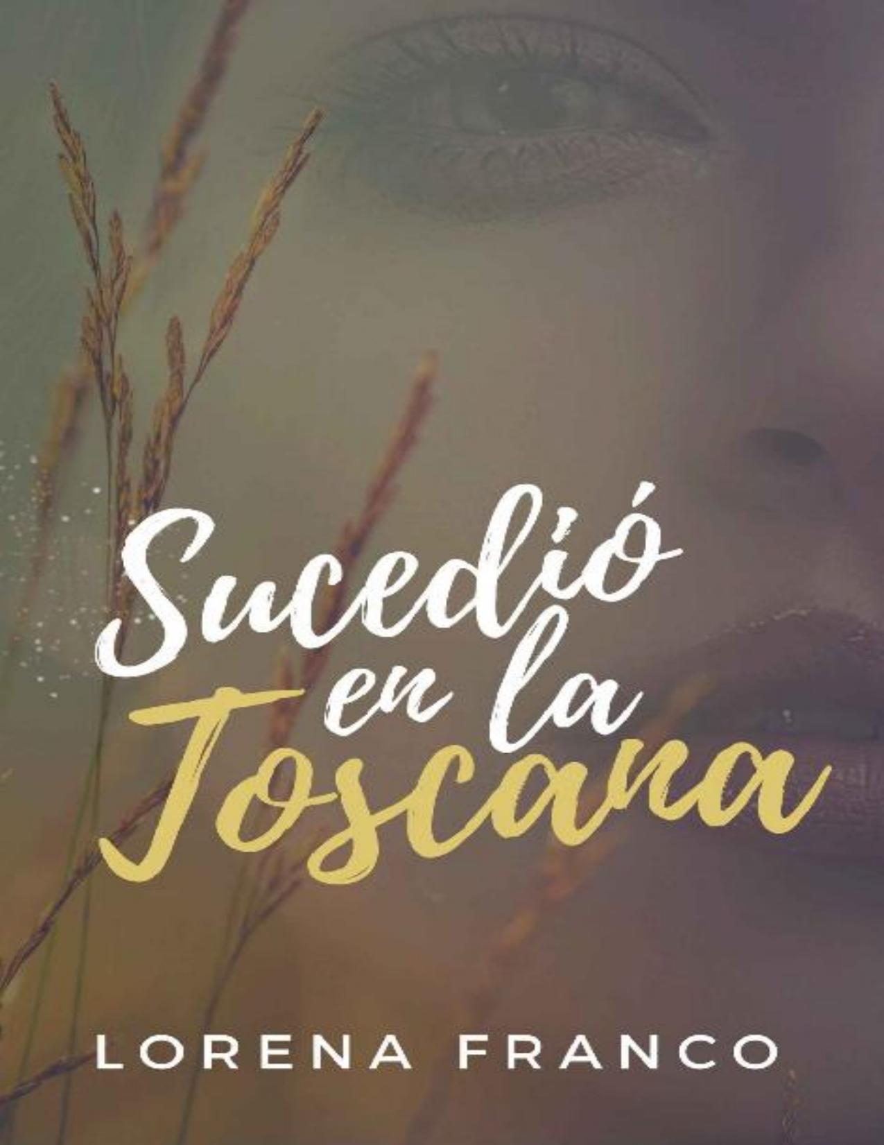 Sucedi&oacute; en la Toscana (Spanish Edition)