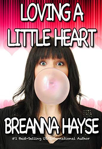 Loving A Little Heart (Little Hearts Book 2)