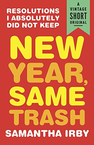 New Year, Same Trash: Resolutions I Absolutely Did Not Keep (A Vintage Short)