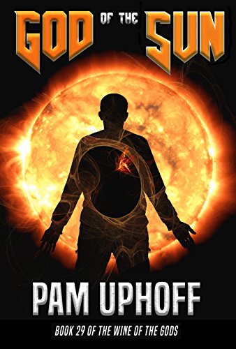 God of the Sun (Wine of the Gods Series Book 29)