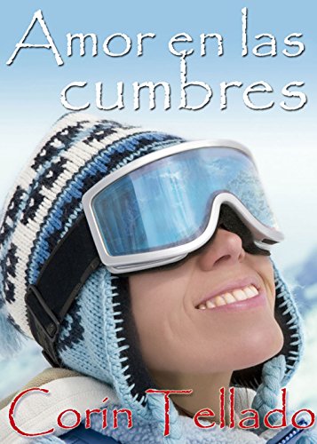 Amor en las cumbres (Spanish Edition)