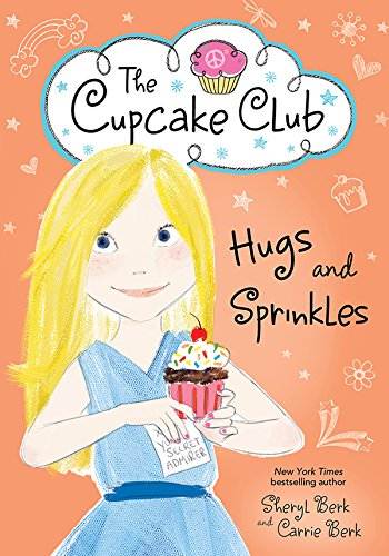 Hugs and Sprinkles (The Cupcake Club Book 11)