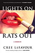 Lights On, Rats Out: A Memoir