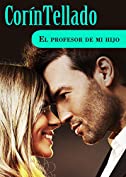 El profesor de mi hijo (Spanish Edition)