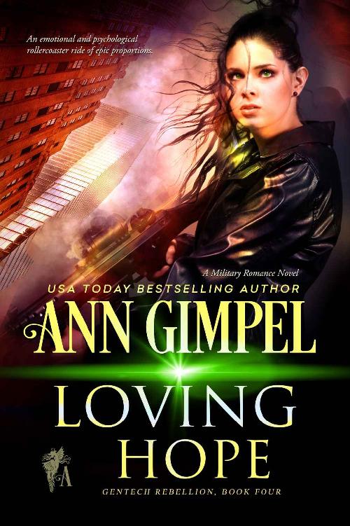 Loving Hope: Military Romance (GenTech Rebellion Book 4)