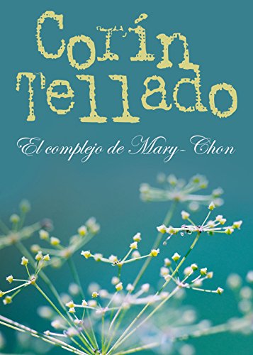 El complejo de Mary-Chon (Spanish Edition)