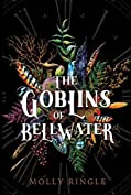 The Goblins of Bellwater