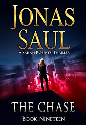 The Chase (A Sarah Roberts Thriller Book 19)