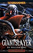 Giantslayer (Gotrek and Felix Book 7)