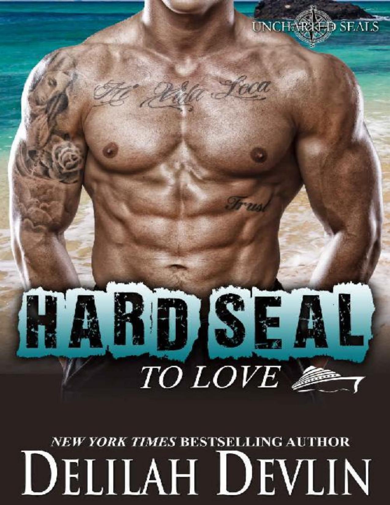 Hard SEAL to Love (Uncharted SEALs Book 9)