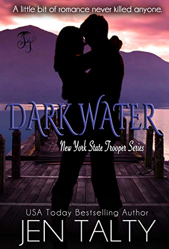 Dark Water (New York State Trooper Series Book 2)