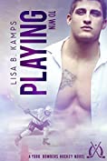 Playing To Win: A York Bombers Hockey Romance (The York Bombers Book 2)