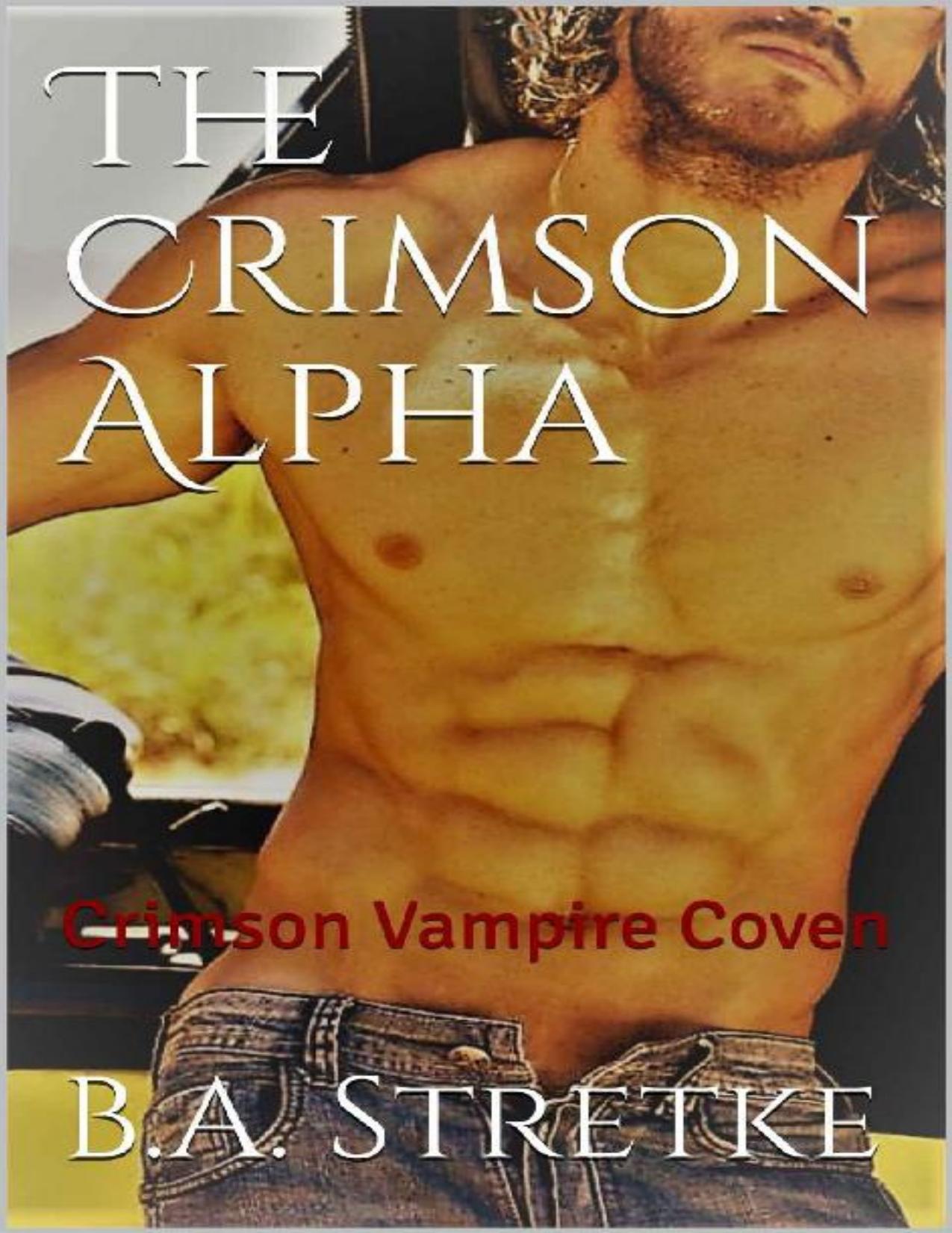 The Crimson Alpha: The Crimson Vampire Coven Book 8 (The Crimson Coven)