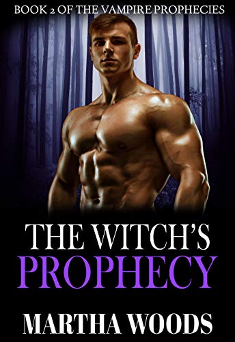 The Witch's Prophecy (The Vampire Prophecies Book 2)