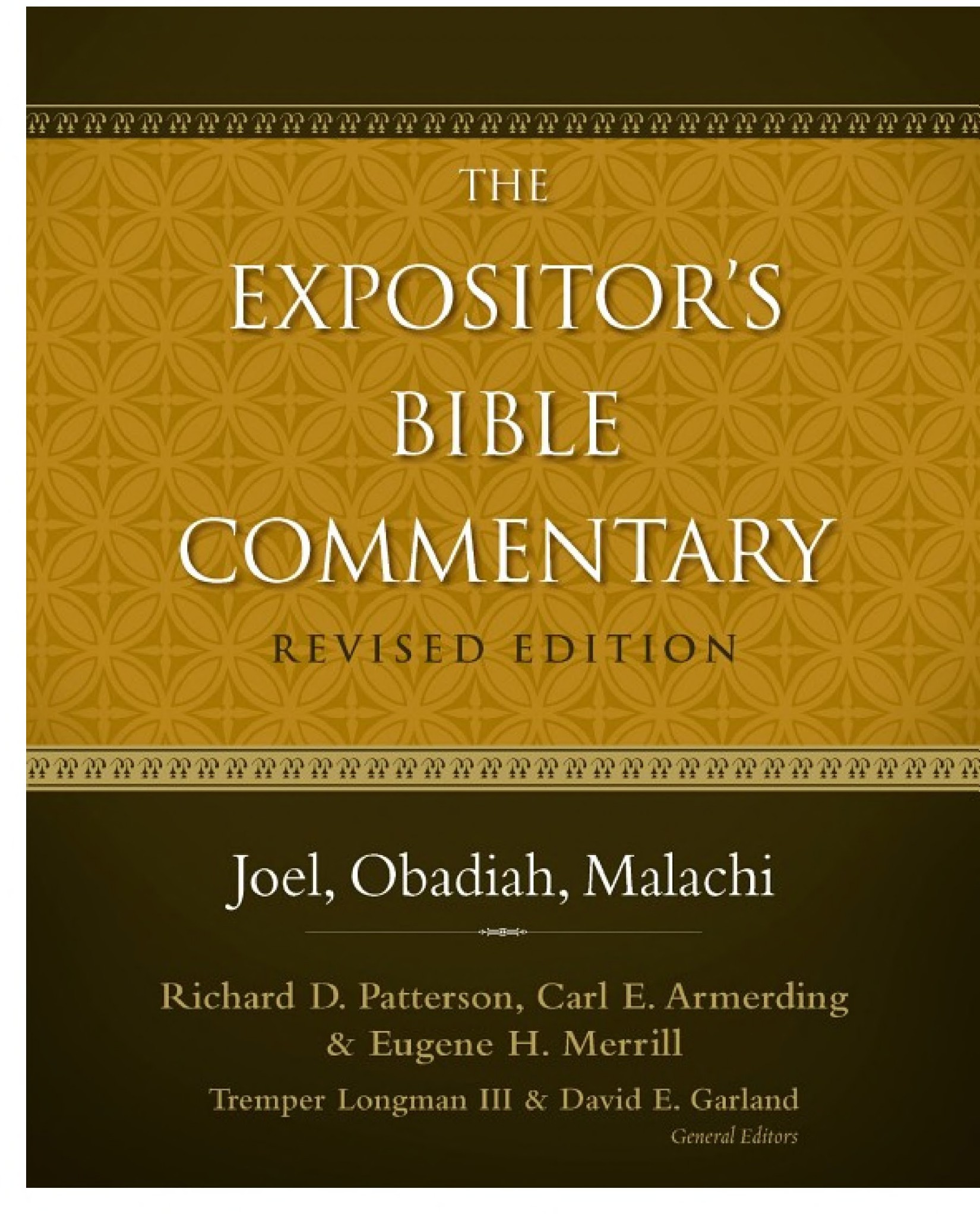 Joel, Obadiah, Malachi (EBC)