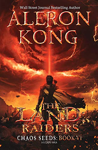 The Land: Raiders: A LitRPG Saga (Chaos Seeds Book 6)