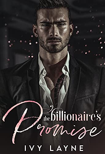 The Billionaire&rsquo;s Promise (The Winters Saga Book 4)