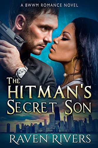 The Hitman&rsquo;s Secret Son: A BWWM Mafia Romance