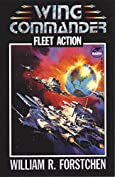 Fleet Action (Wing Commander Book 2)