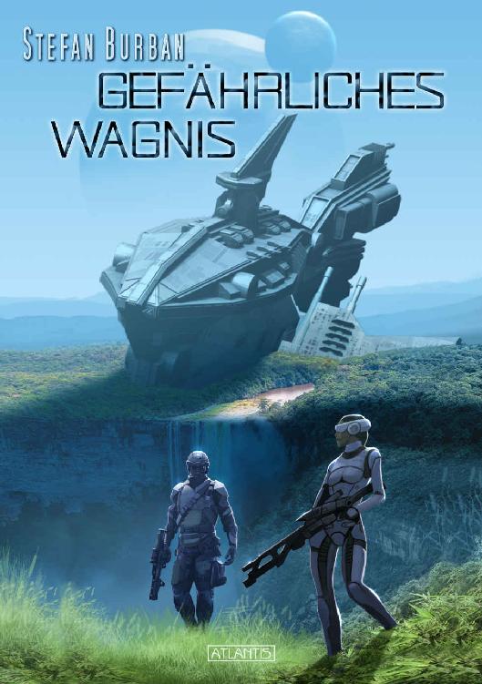 Der Ruul-Konflikt 11: Gefährliches Wagnis (German Edition)