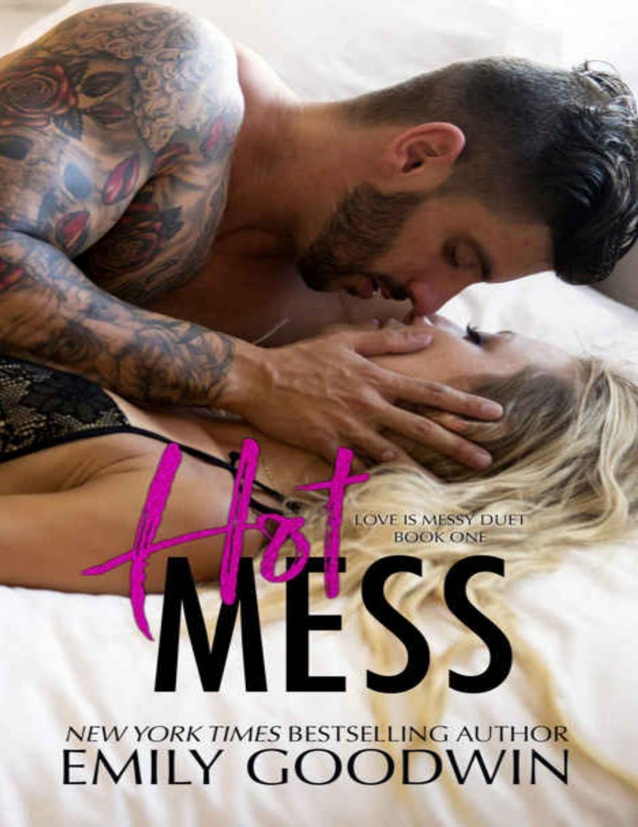 Hot Mess (Love is Messy Duet: Book 1)