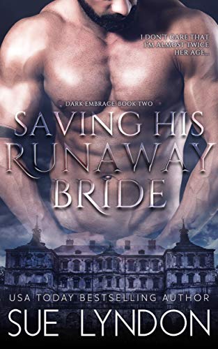 Saving His Runaway Bride (Dark Embrace Book 2)