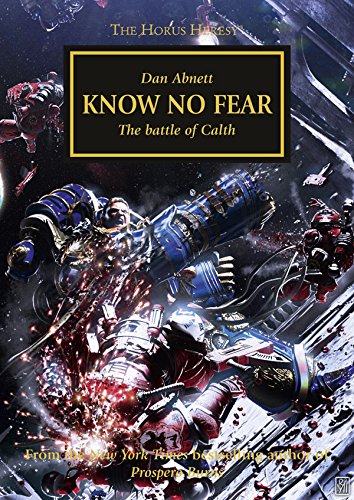 Know No Fear (The Horus Heresy Book 19)