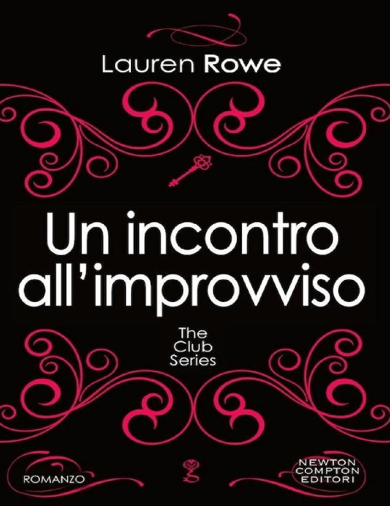 Un incontro all'improvviso (The Club Series Vol. 5) (Italian Edition)