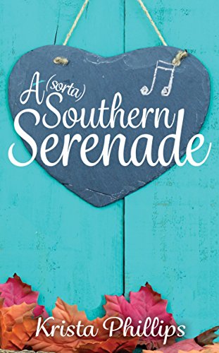 A (sorta) Southern Serenade (A Romance(ish) Novella Book 2)