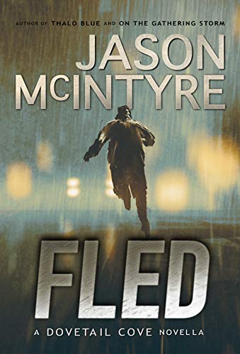 Fled (Dovetail Cove, 1973) (Dovetail Cove Series Book 3)