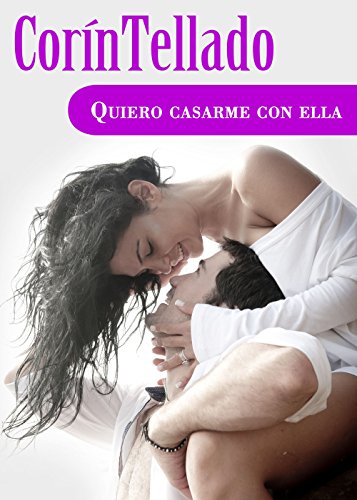 Quiero casarme con ella (Spanish Edition)