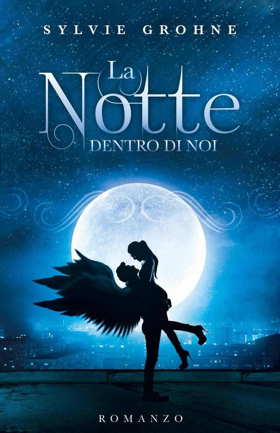 La Notte dentro di Noi (Italian Edition)