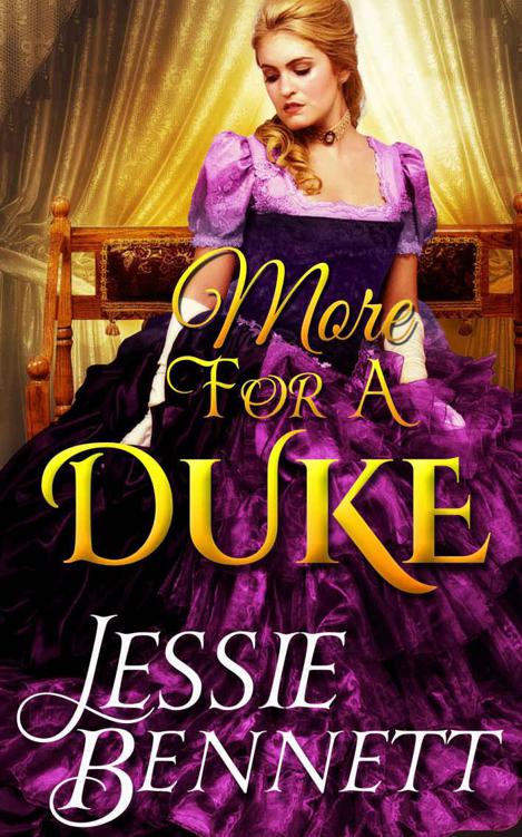 More For A Duke (The Fairbanks - The Familial Adventures) (A Regency Romance Story)