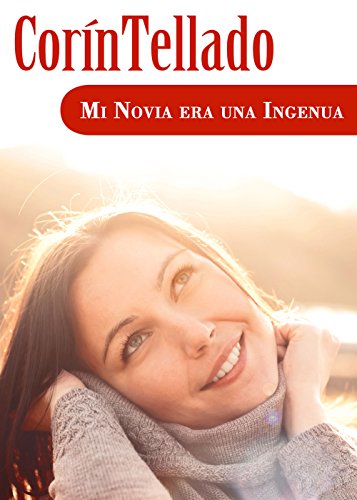 Mi novia era una ingenua (Spanish Edition)