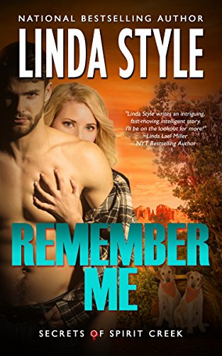 REMEMBER ME (Secrets of Spirit Creek Book 1)