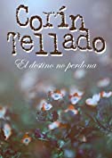 El destino no perdona (Spanish Edition)