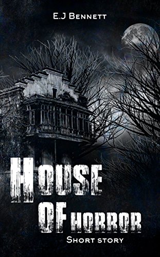 House of Horror: Short story