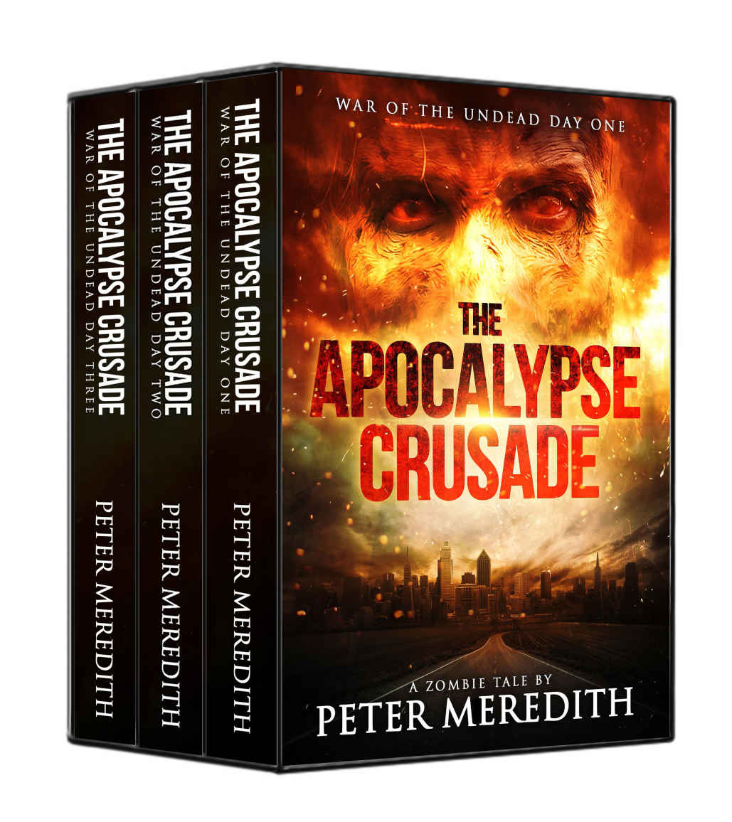 The Apocalypse Crusade Box Set Novels 1-3: War of the Undead