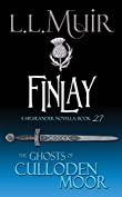 Finlay: A Highlander Romance (The Ghosts of Culloden Moor Book 27)