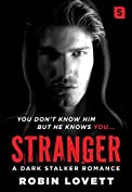 Stranger: A Dark Stalker Romance (Dark Romance Trilogy Book 1)