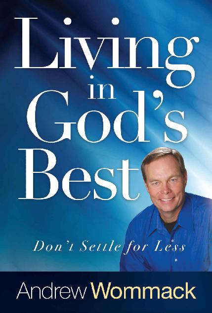 Living in God's Best: Don't Settle for Less