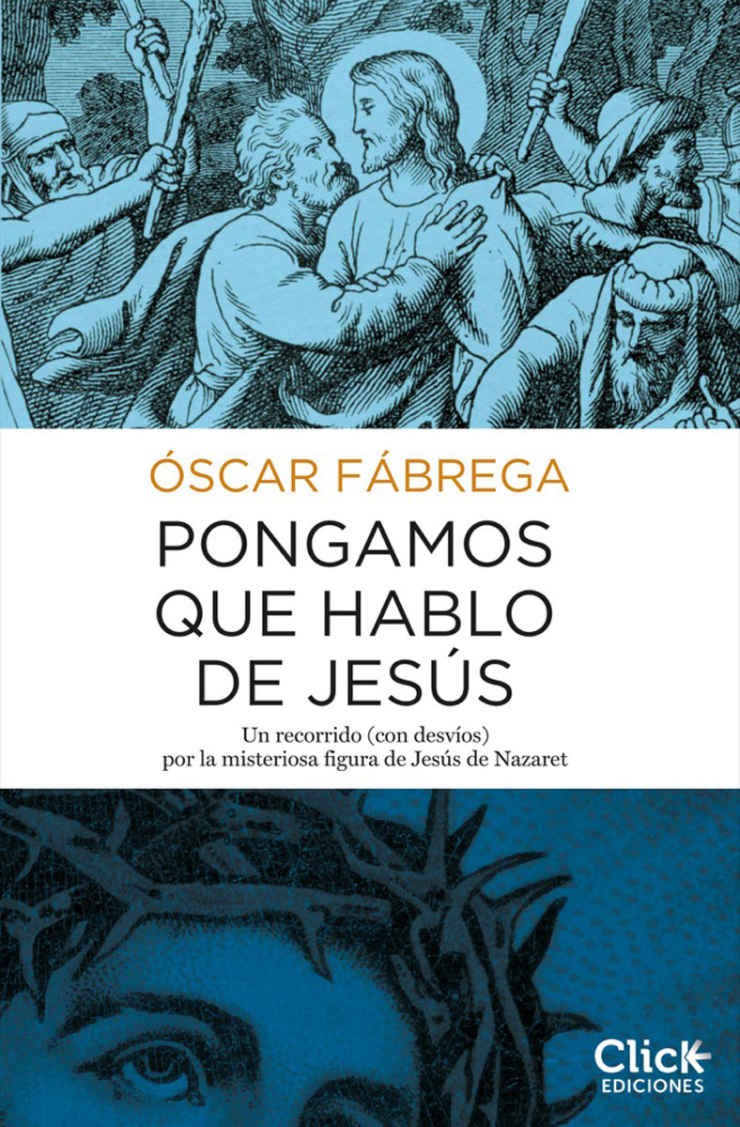 Pongamos que hablo de Jesús (Divulgación) (Spanish Edition)