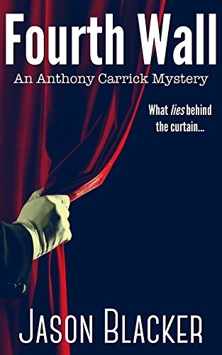 Fourth Wall (An Anthony Carrick Mystery Book 4)