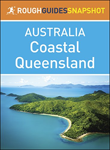 Coastal Queensland (Rough Guides Snapshot Australia)