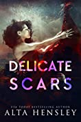 Delicate Scars