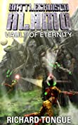 Battlecruiser Alamo: Vault of Eternity (Battlecruiser Alamo Series Book 24)