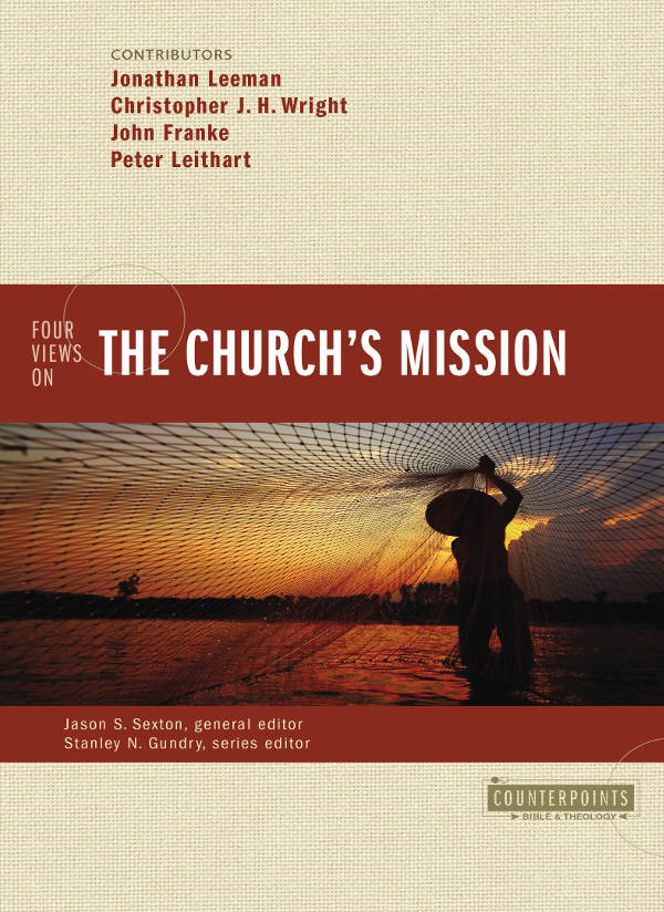 Four Views on the Church's Mission (Counterpoints: Bible and Theology)