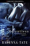 Relentless (Tortured Love Book 3)